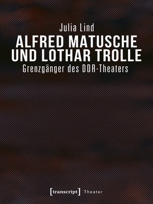 cover image of Alfred Matusche und Lothar Trolle